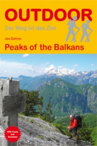 Carte Peaks of the Balkans Jan Dohren