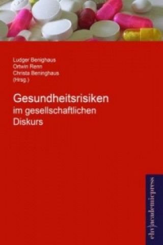 Könyv Gesundheitsrisiken im gesellschaftlichen Diskurs Ludger Benighaus