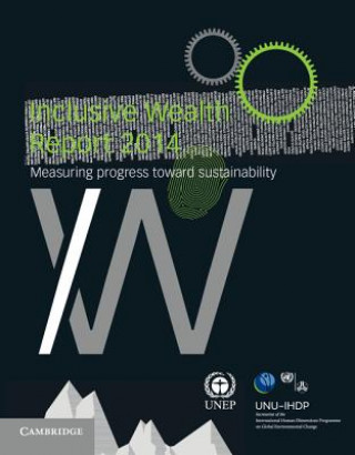 Buch Inclusive Wealth Report 2014 United Nations University International Human Dimensions Programme