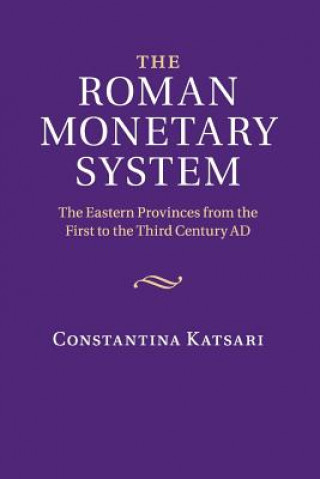 Kniha Roman Monetary System Constantina Katsari