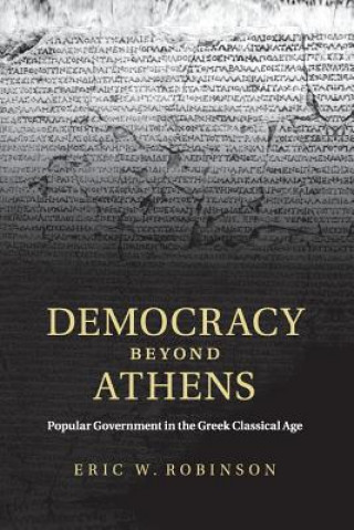 Könyv Democracy beyond Athens Eric W. Robinson