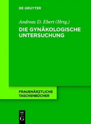 Kniha gynakologische Untersuchung Andreas D. Ebert