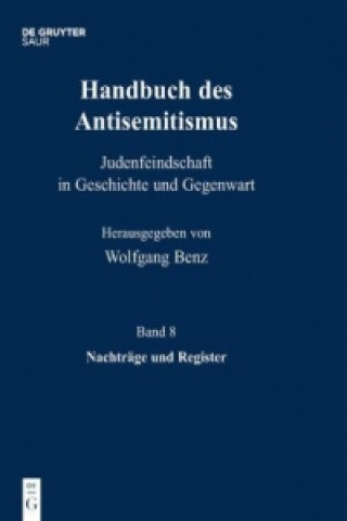 Buch Handbuch des Antisemitismus, Band 8, Nachtrage und Register Wolfgang Benz