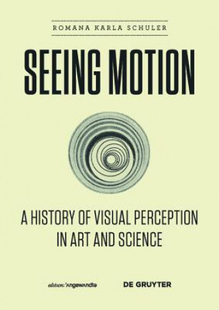 Kniha Seeing Motion Romana Karla Schuler