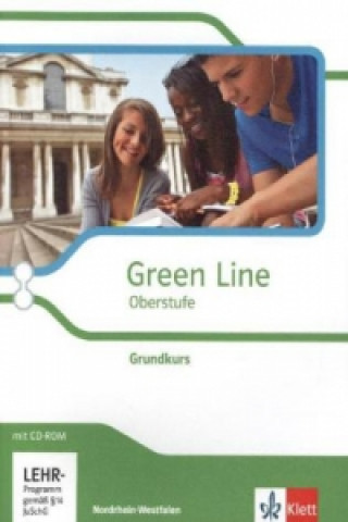 Könyv Green Line Oberstufe. Grundkurs, Ausgabe Nordrhein-Westfalen, m. 1 CD-ROM 