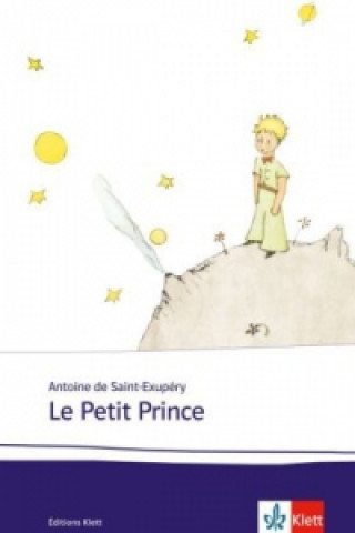 Kniha Le Petit Prince Antoine de Saint-Exupéry