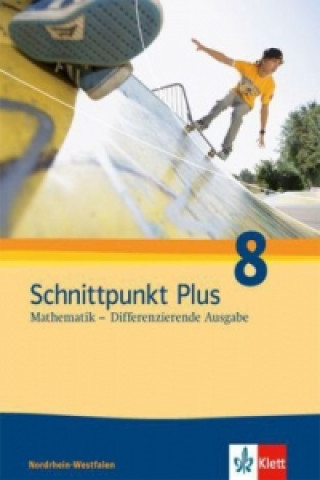 Book Schnittpunkt Plus Mathematik 8. Differenzierende Ausgabe Nordrhein-Westfalen 