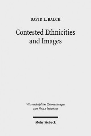 Könyv Contested Ethnicities and Images David L. Balch