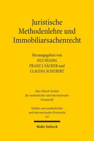 Knjiga Juristische Methodenlehre und Immobiliarsachenrecht Hui Huang