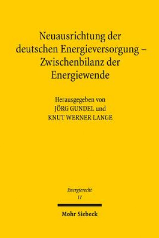 Carte Neuausrichtung der deutschen Energieversorgung - Zwischenbilanz der Energiewende Jörg Gundel