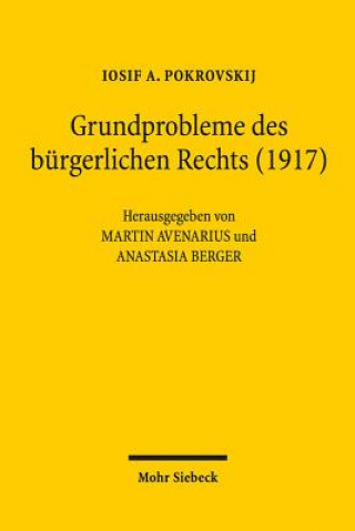 Könyv Grundprobleme des burgerlichen Rechts (1917) Iosif A. Pokrovskij