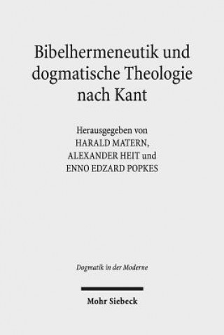 Carte Bibelhermeneutik und dogmatische Theologie nach Kant Alexander Heit