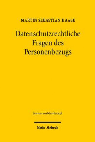 Könyv Datenschutzrechtliche Fragen des Personenbezugs Martin Sebastian Haase