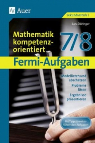 Carte Fermi-Aufgaben - Mathematik kompetenzorientiert 7/8 Lara Düringer
