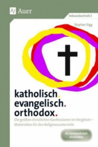 Kniha katholisch. evangelisch. orthodox. Stephan Sigg