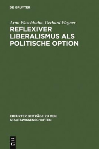 Książka Reflexiver Liberalismus als Politische Option Arno Waschkuhn