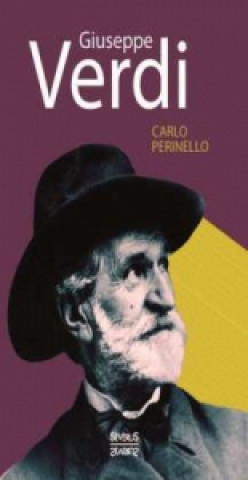 Könyv Guiseppe Verdi. Monografie Carlo Perinello