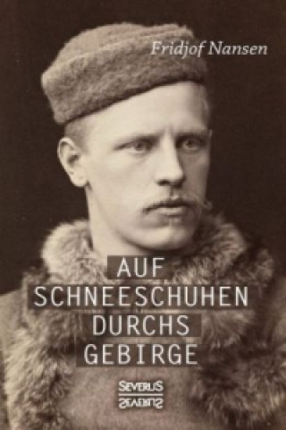 Книга Auf Schneeschuhen übers Gebirge Fritjof Nansen