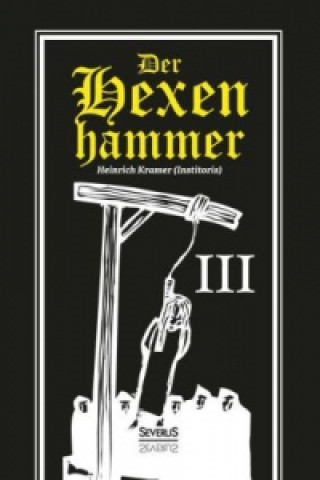 Boek Der Hexenhammer. Tl.3. Tl.3 Heinrich Kramer