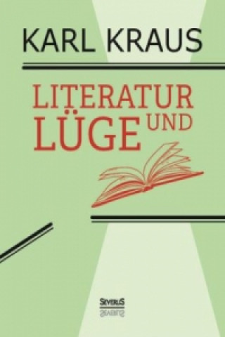 Könyv Literatur und Lüge Karl Kraus