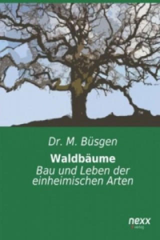 Kniha Waldbäume M. Büsgen