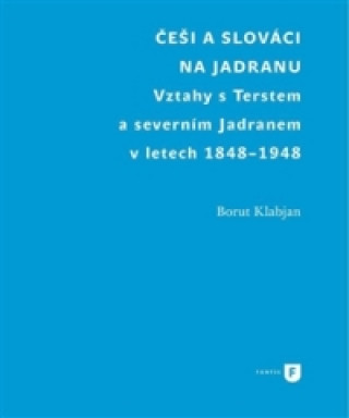 Book Češi a Slováci na Jadranu Borut Klabjan