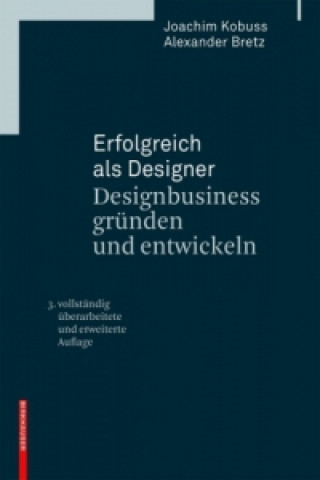 Livre Erfolgreich als Designer - Designbusiness grunden und entwickeln Joachim Kobuss