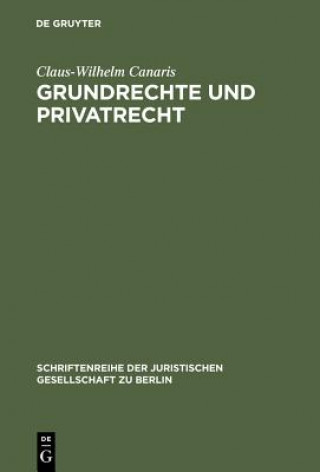 Kniha Grundrechte und Privatrecht Claus-Wilhelm Canaris