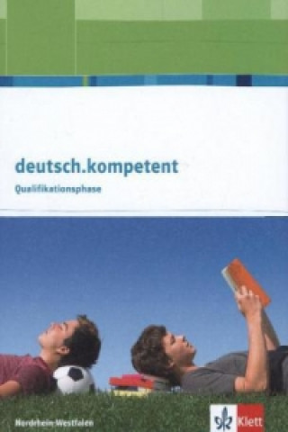 Libro deutsch.kompetent. Ausgabe Nordrhein-Westfalen Qualifikationsphase 