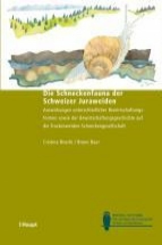 Carte Die Schneckenfauna der Schweizer Juraweiden Cristina Boschi