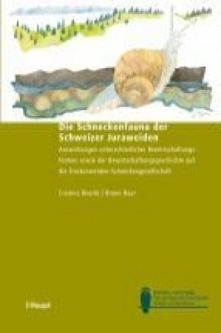 Book Die Schneckenfauna der Schweizer Juraweiden Cristina Boschi