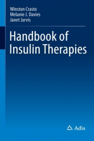 Könyv Handbook of Insulin Therapies Winston Crasto