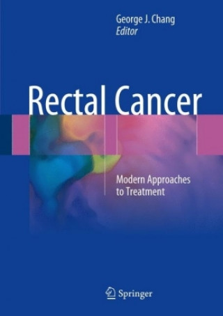 Kniha Rectal Cancer George J. Chang