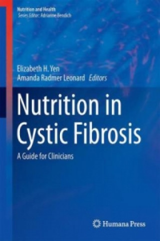 Könyv Nutrition in Cystic Fibrosis Elizabeth H. Yen
