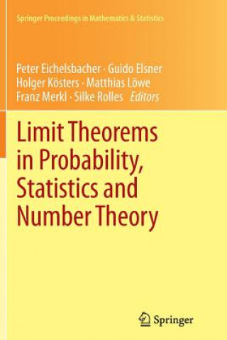 Könyv Limit Theorems in Probability, Statistics and Number Theory Peter Eichelsbacher