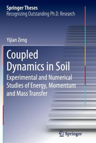 Carte Coupled Dynamics in Soil Yijian Zeng