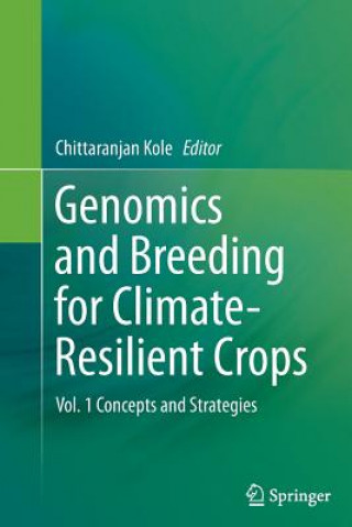 Książka Genomics and Breeding for Climate-Resilient Crops Chittaranjan Kole