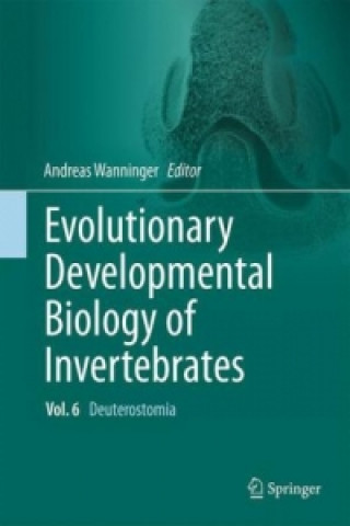 Carte Evolutionary Developmental Biology of Invertebrates 6 Andreas Wanninger