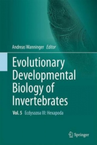 Carte Evolutionary Developmental Biology of Invertebrates 5 Andreas Wanninger