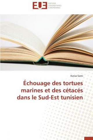 Könyv chouage Des Tortues Marines Et Des C tac s Dans Le Sud-Est Tunisien Sami-K