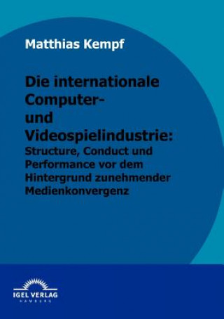 Książka internationale Computer- und Videospielindustrie Matthias Kempf