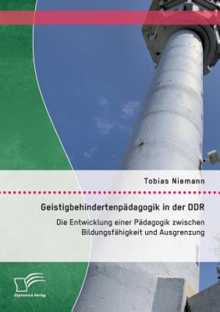 Buch Geistigbehindertenpadagogik in der DDR Tobias Niemann