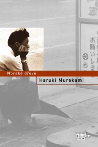 Carte Norské dřevo Haruki Murakami