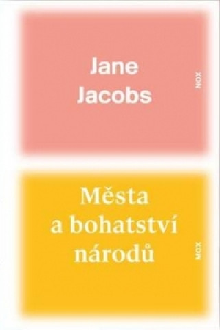 Book Města a bohatství národů Jane Jacobs