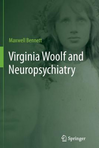 Libro Virginia Woolf and Neuropsychiatry Maxwell Bennett