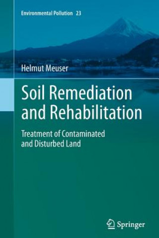 Kniha Soil Remediation and Rehabilitation Helmut Meuser