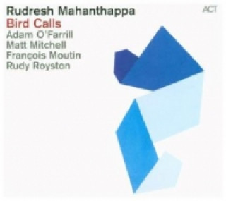 Audio Bird Calls, 1 Audio-CD Rudresh Mahanthappa