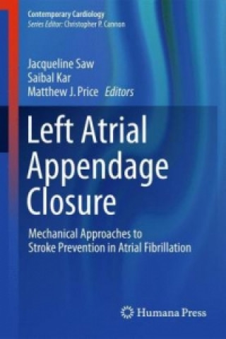 Kniha Left Atrial Appendage Closure Jacqueline Saw