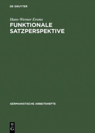 Kniha Funktionale Satzperspektive Hans-Werner Eroms
