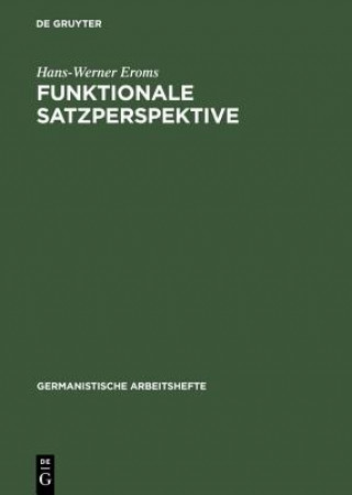 Knjiga Funktionale Satzperspektive Hans-Werner Eroms